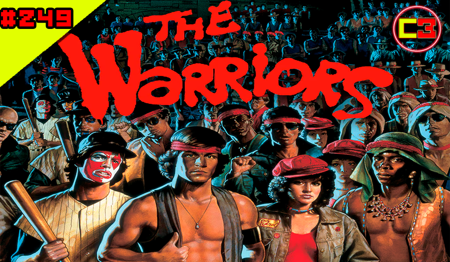 Episódio #249 – The Warriors