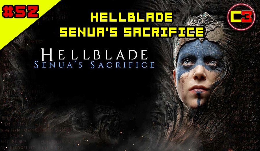 Episódio #52 – Hellblade Senua’s Sacrifice