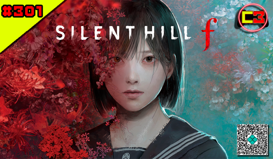 Episódio #301 – Silent Hill F