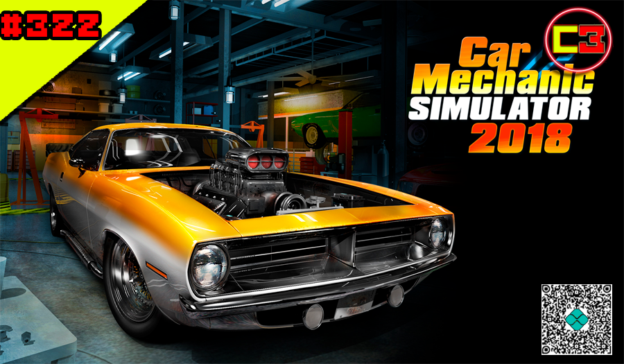 Episódio #322 – Car Mechanic Simulator 2018