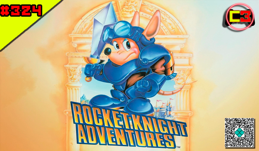 Episódio #324 – Rocket Knight Adventures